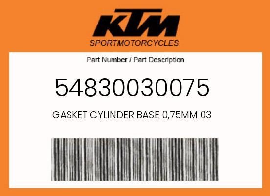 KTM 250 SX 250 EXC 300 XC 2003-2017 OEM Cylinder Base Gasket 0.75mm 54830030075